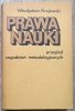 Władysław Krajewski Prawa nauki. Przegląd zagadnień metodologicznych